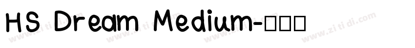 HS Dream Medium字体转换